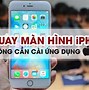 Cách Quay Màn Hình Trên Iphone 7 Plus