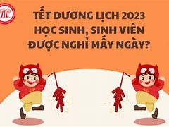 Học Sinh Cấp 1 Được Nghỉ Tết Bao Nhiêu Ngày