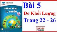 Khoa Học Tự Nhiên Lớp 6 Bài 5 Đo Khối Lượng Trang 25